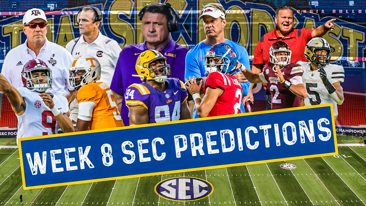 Week 8 SEC football predictions podcast That SEC Podcast